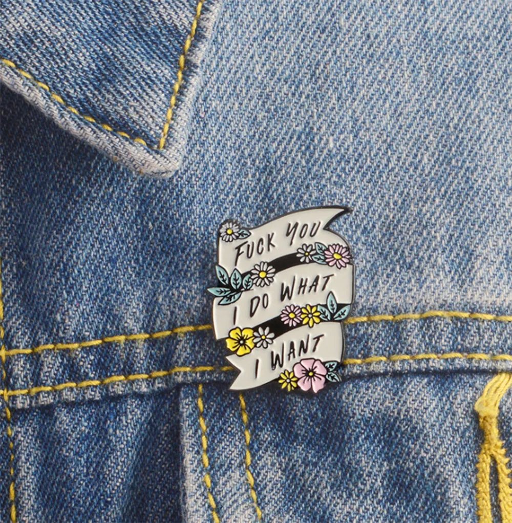 [I Do What I Want] Enamel Brooch Pin