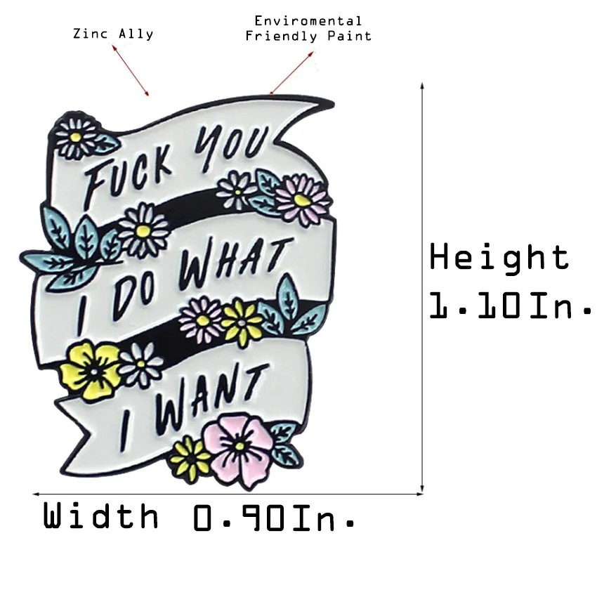 [I Do What I Want] Enamel Brooch Pin