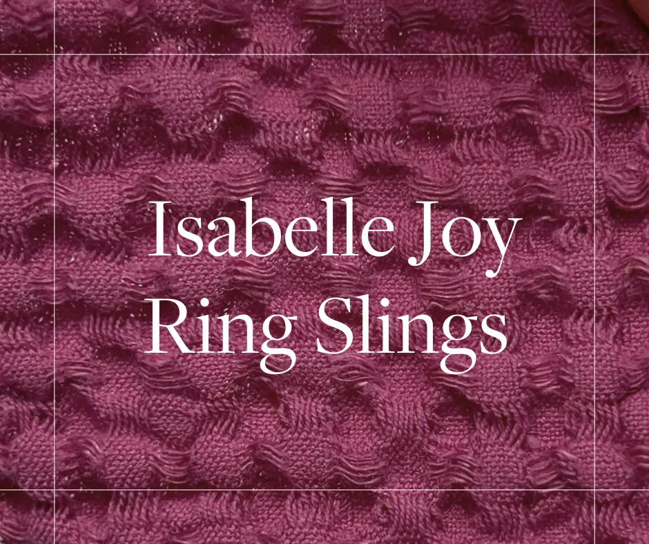 Isabelle Joy Ring Sling